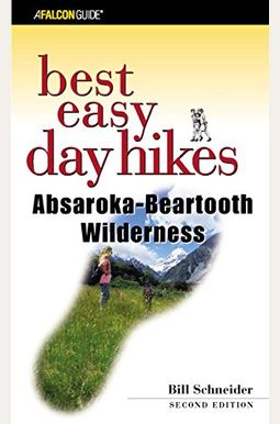 Best Easy Day Hikes Absaroka-Beartooth Wilderness, 2nd (Best Easy Day Hikes Series)