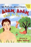 Adam, Adam, What Do You See?