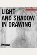 Light and Shadow in Drawing (Drawing Academy)