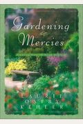 Gardening Mercies: Finding God In Your Garden