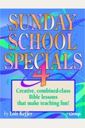 Sunday School Specials 4