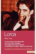 Lorca Plays: 2: Shoemaker's Wife;Don Perlimplin;Puppet Play Of Don Christobel;Butterfly's Evil Spell;When 5 Years