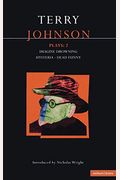 Johnson Plays: 2: Imagine Drowning, Hysteria, Dead Funny