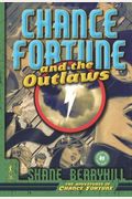 Chance Fortune and the Outlaws (The Adventures of Chance Fortune)