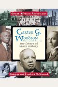 Carter G. Woodson: The Father Of Black History