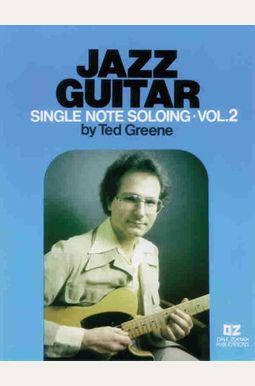 Jazz Guitar Single Note Soloing,  Volume 2