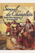 Samuel De Champlain: From New France To Cape Cod