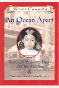 An Ocean Apart : The Gold Mountain Diary Of Chin Mei-Ling