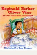 Reginald Parker Oliver Vine: And the Truth about Contentment (Attitude Adjusters)