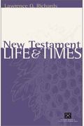 New Testament Life And Times