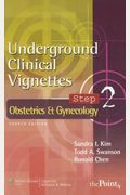 Underground Clinical Vignettes Step 2: Obstetrics and Gynecology (Underground Clinical Vignettes Series)