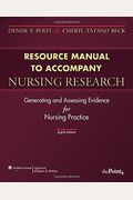 Student Resource Manual with Toolkit to Accompany Nursing Research