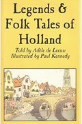 Legends & Folk Tales Of Holland