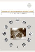 Museums And The Interpretation Of Visual Culture