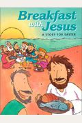 Breakfast with Jesus: A Story for Easter (Happy Day Books (Paperback))