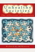 Unhealthy Societies: The Afflictions Of Inequality