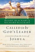 Called To Be God's Leader: How God Prepares His Servants For Spiritual Leadership
