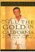 All The Gold In California: And Other Places, People And Things; A Country Music Superstar's Fall From Grace And Remarkable Return To Faith
