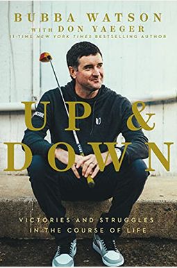Up And Down: Victories And Struggles In The Course Of Life Up And Down: Victories And Struggles In The Course Of Life