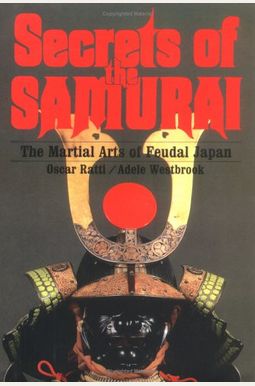 Buy Secrets Of The Samurai: The Martial Arts Of Feudal Japan Book By ...