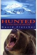 Hunted: A True Story Of Survival