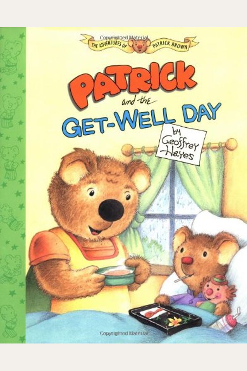 Patrick And The Get-Well Day