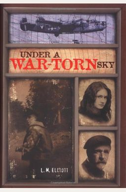 Buy Under A War-Torn Sky Book By: Laura M Elliott