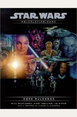 Star Wars Roleplaying Game: Core Rulebook Star Wars Roleplaying Game: Core Rulebook