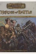 Heroes of Battle (Dungeons & Dragons d20 3.5 Fantasy Roleplaying, Rules Supplement)