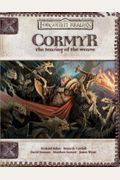 Cormyr: The Tearing of the Weave (Dungeons & Dragons d20 3.5 Fantasy Roleplaying, Forgotten Realms Supplement)