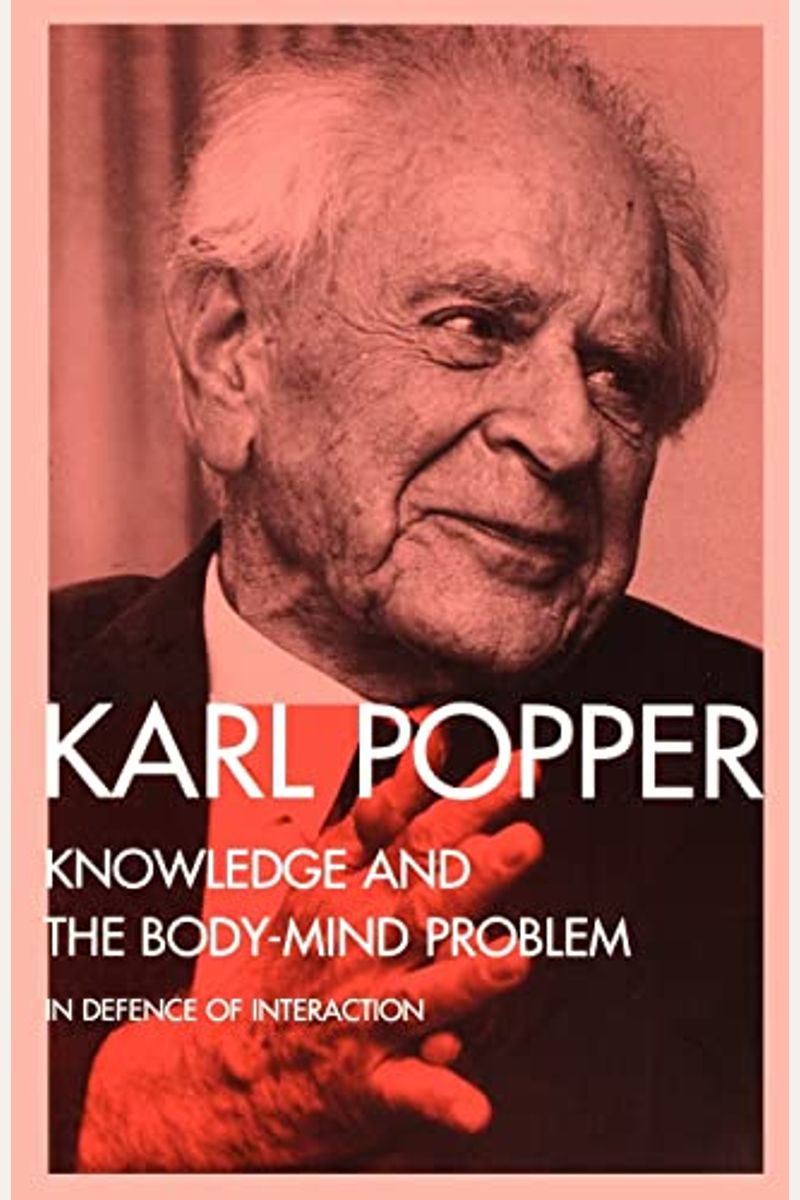 Knowledge And The Body-Mind Problem: In Defence Of Interaction