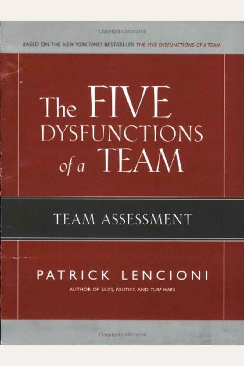 The Five Dysfunctions Of A Team: Team Assessment