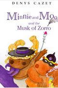 Minnie And Moo And The Musk Of Zorro