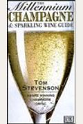 The Millennium Champagne and Sparkling Wine Guide (Millennium Champagne & Sparkling Wine Guide)