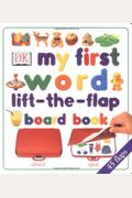 My First Lift The Flap Board Book