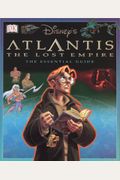 Disney's Atlantis: The Lost Empire Essential Guide