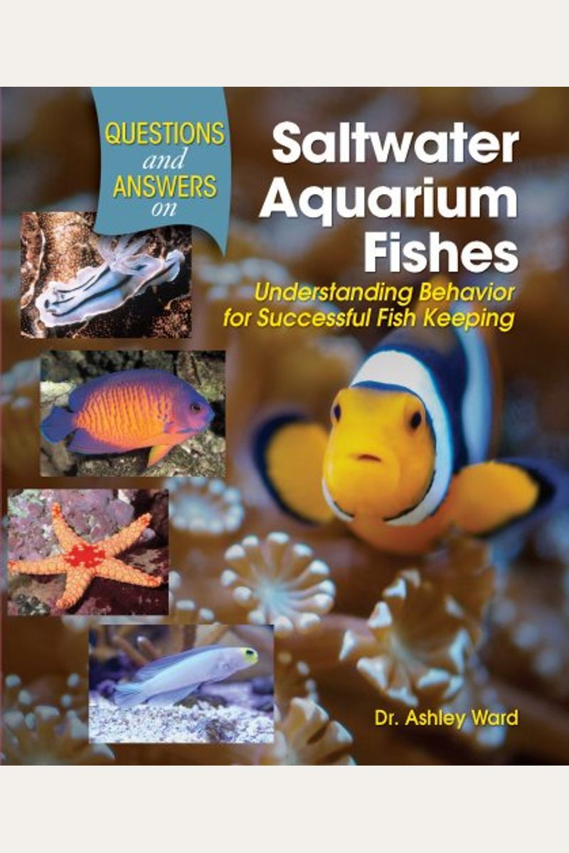 Buy Questions and Answers on Saltwater Aquarium Fishes Book By Ashley Ward