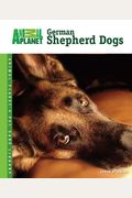 German Shepherd Dogs (Animal PlanetÂ® Pet Care Library)