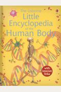 The Usborne Little Encyclopedia of the Human Body: Internet-Linked
