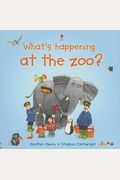 What's Happening at the Zoo? (What's Happening Series)