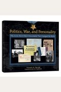 Politics, War, and Personality: Fifty Iconic World War II Documents That Changed the World