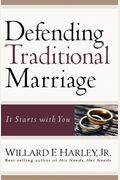 Defending Traditional Marriage: It Starts With You