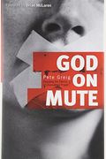 God on Mute: Engaging the Silence of Unanswered Prayer