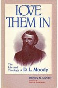 Love Them in: The Proclamation Theology of D.L. Moody