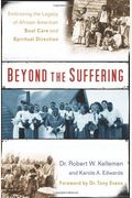 Beyond the Suffering: Embracing the Legacy of African American Soul Care and Spiritual Direction