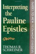 Interpreting the Pauline Epistles (Guides to New Testament Exegesis)
