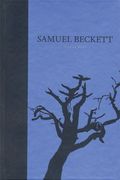 The Dramatic Works of Samuel Beckett: Volume III of The Grove Centenary Editions (Works of Samuel Beckett the Grove Centenary Editions)
