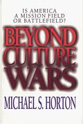 Beyond Culture Wars: Is America A Mission Field Or Battlefield?