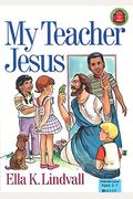My Teacher Jesus