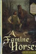 A Famine Of Horses: A Sir Robert Carey Mystery (Sir Robert Carey Series)